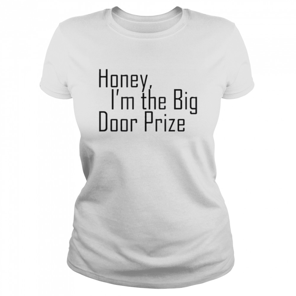 Big door prize shirt Classic Women's T-shirt