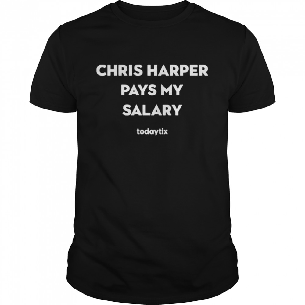 Chris Harper Pays My Salary  Classic Men's T-shirt