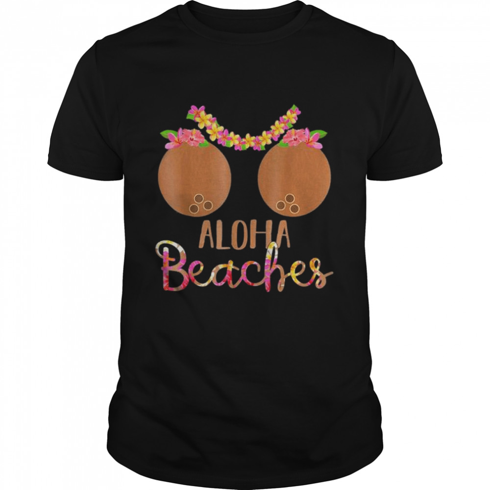 Coconut bra flower boobs hawaiI aloha beaches shirt Classic Men's T-shirt