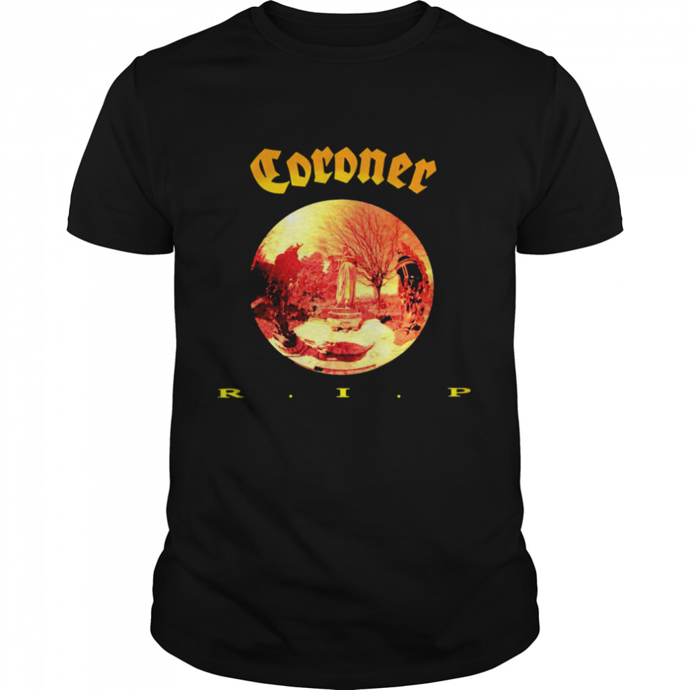 Coroner Rip 2022 T-shirt Classic Men's T-shirt