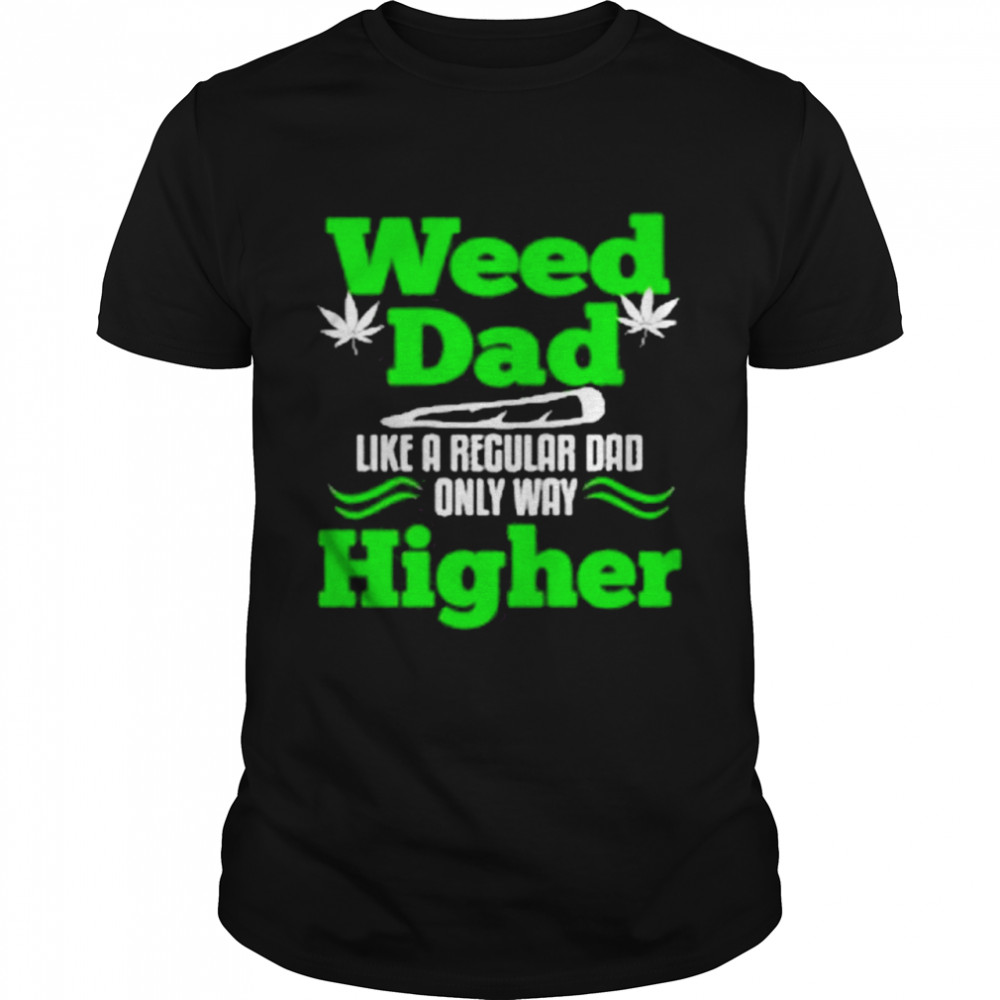 Dads against weed shirt Classic Men's T-shirt