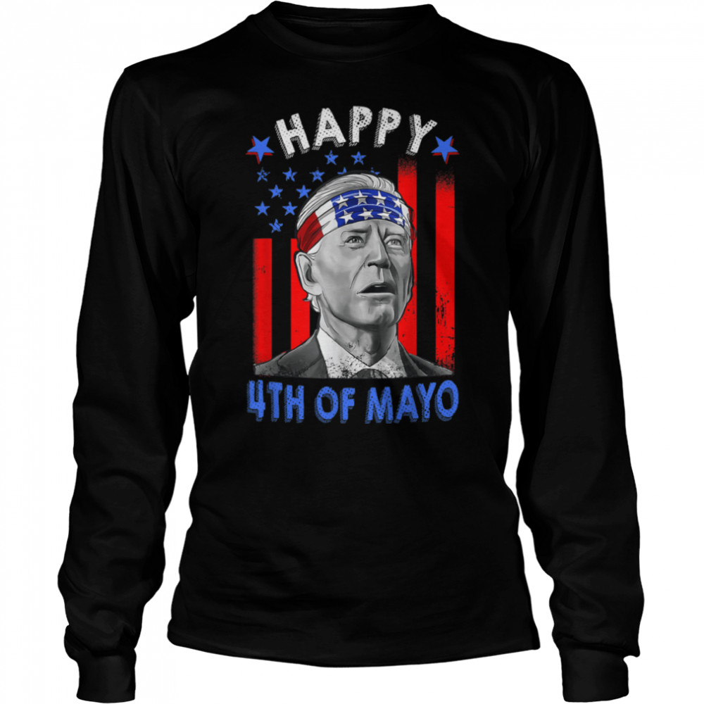 Funny Joe Biden Happy 4th Of Mayo US Flag 4th Of July T- B0B186MFFF Long Sleeved T-shirt