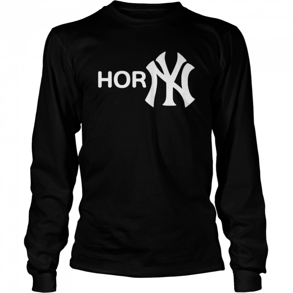 Horny new york shirt Long Sleeved T-shirt