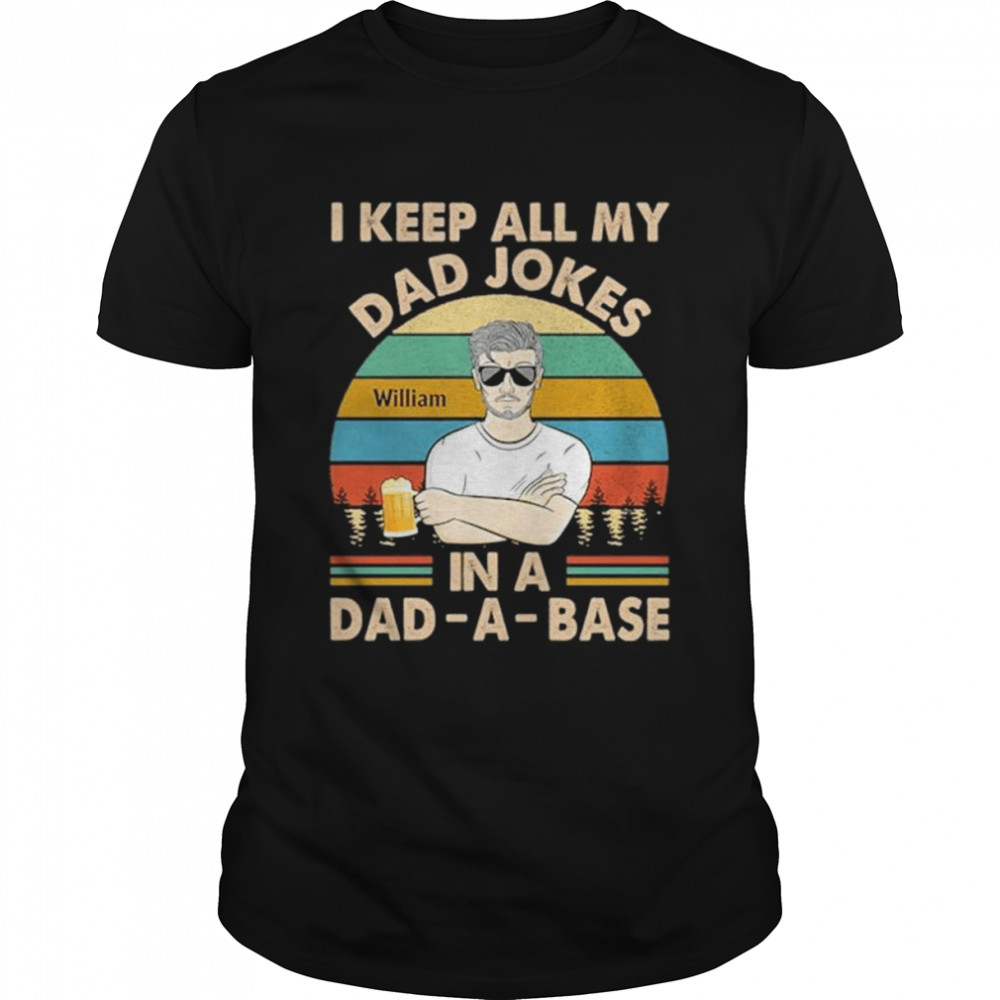 I keep all my dad jokes in a dadabase father gifts for dad personalized custom shirt Classic Men's T-shirt