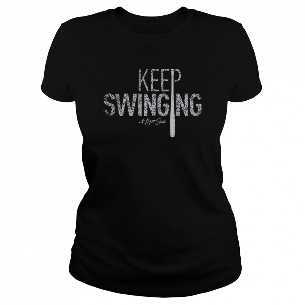 Keep Swinging Matt Stucko shirt Classic Women's T-shirt