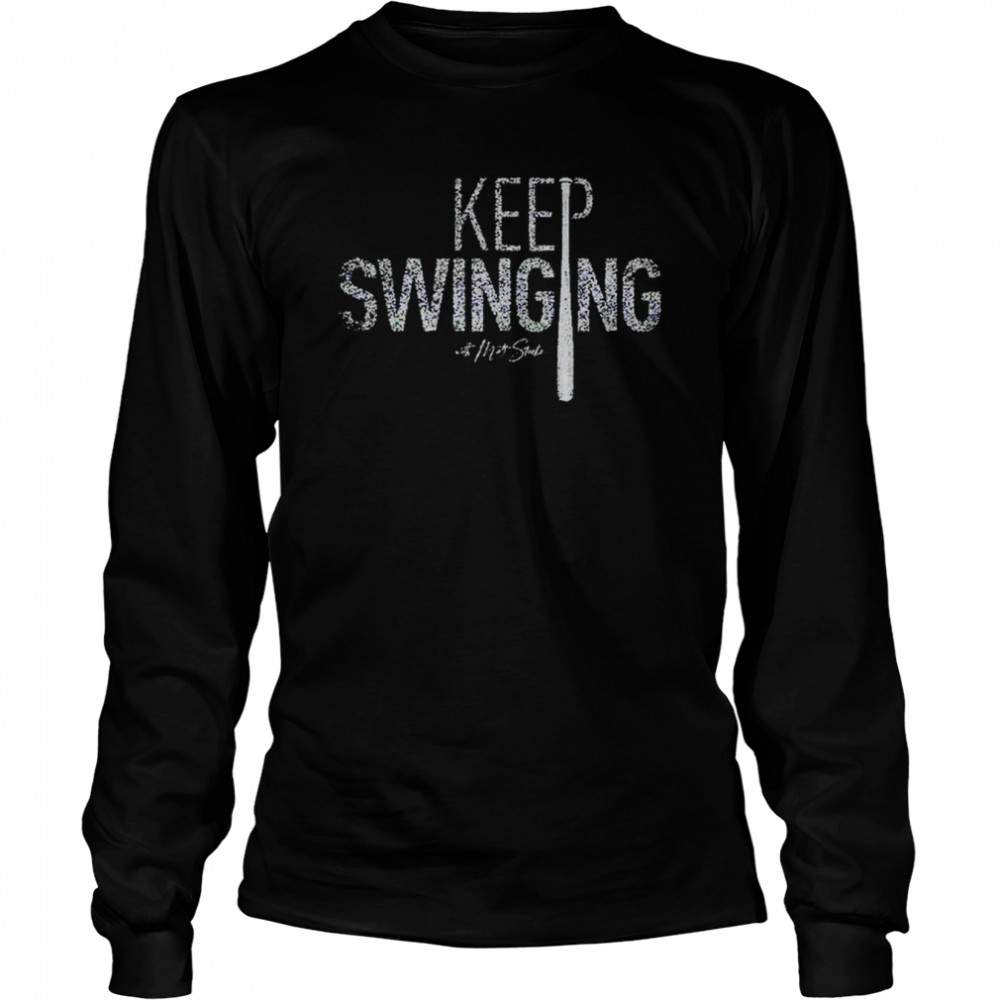 Keep Swinging Matt Stucko shirt Long Sleeved T-shirt