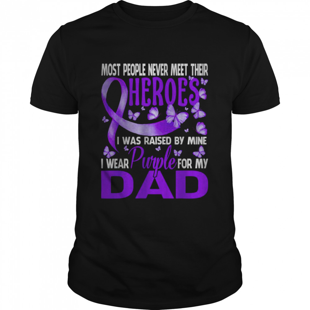 My Heroes I Wear Purple For My Dad Pancreatic Cancer Shirt