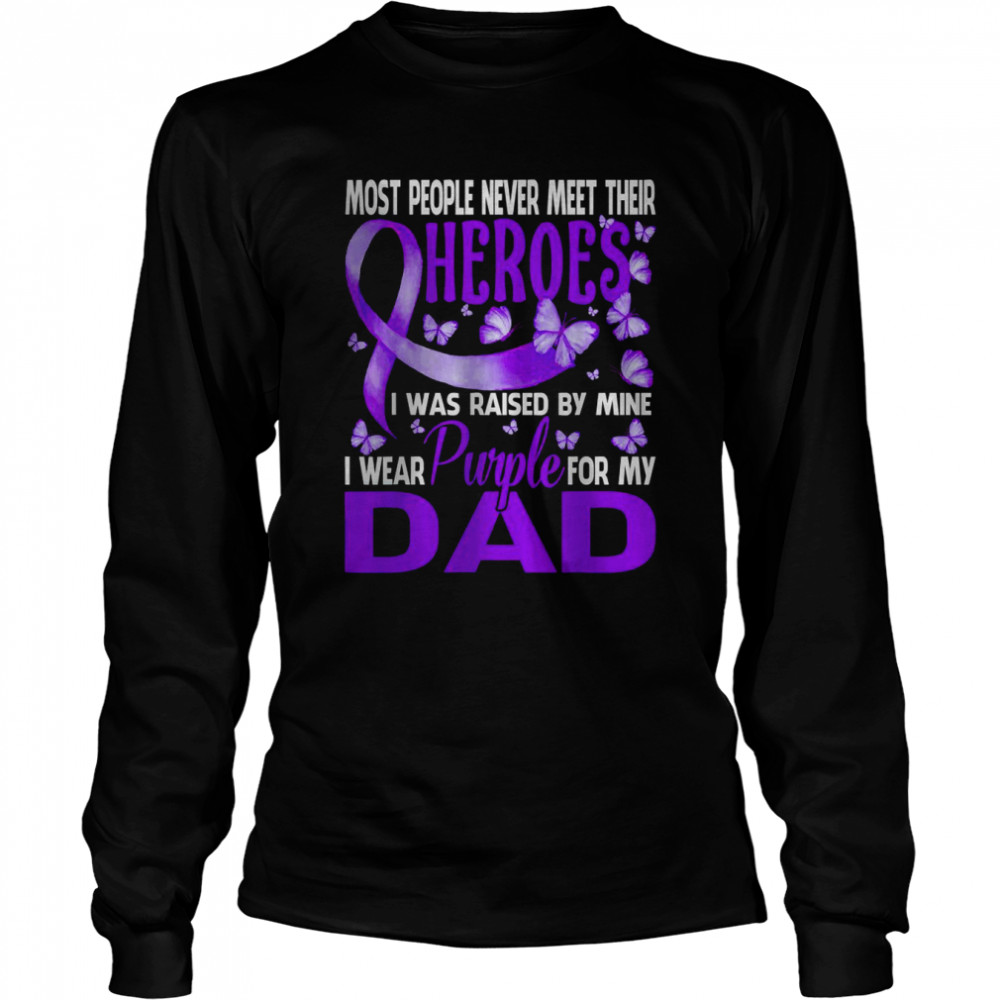 My Heroes I Wear Purple For My Dad Pancreatic Cancer  Long Sleeved T-shirt