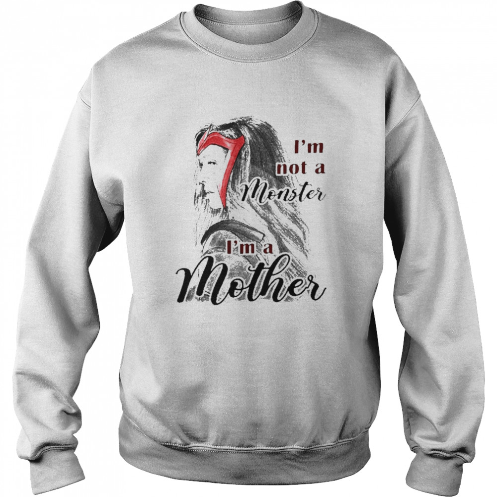 Scarlet Witch I’M Not A Monster I’M A Mother  Unisex Sweatshirt