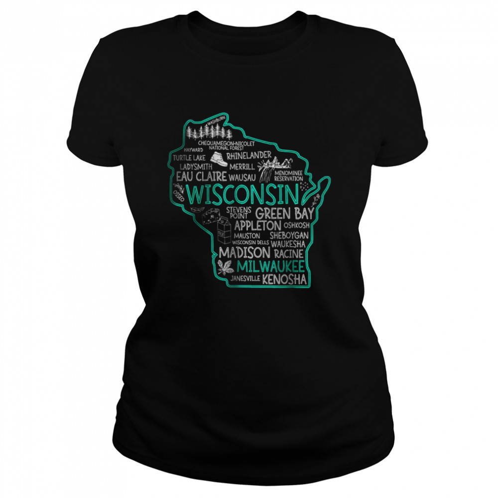 Wisconsin Green Bay Osseo Kenosha Racine Milwaukee Map T- Classic Women's T-shirt