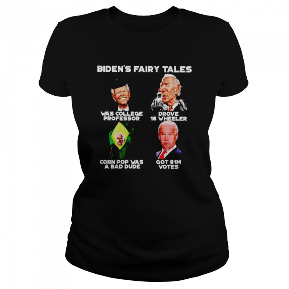 biden’s fairy tales shirt Classic Women's T-shirt