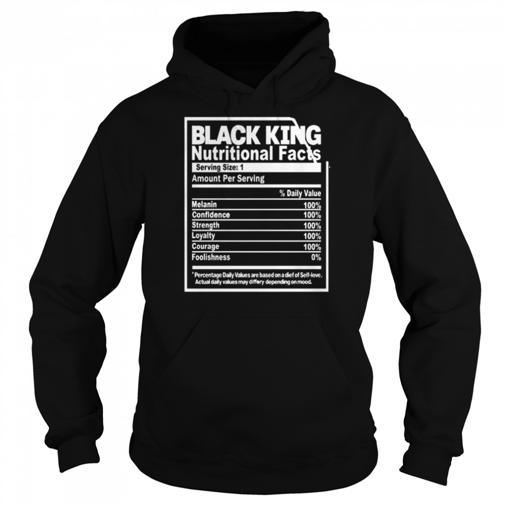 Black king nutritional facts shirt Unisex Hoodie