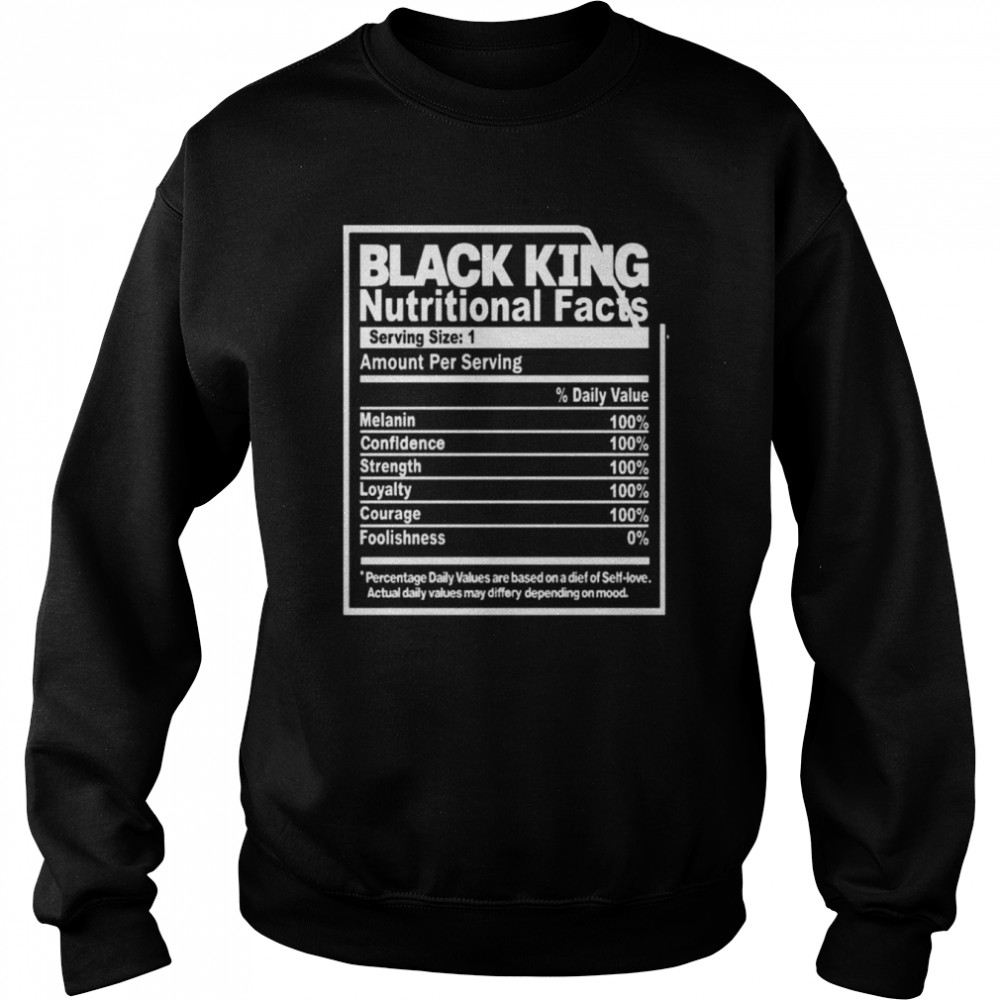 Black king nutritional facts shirt Unisex Sweatshirt