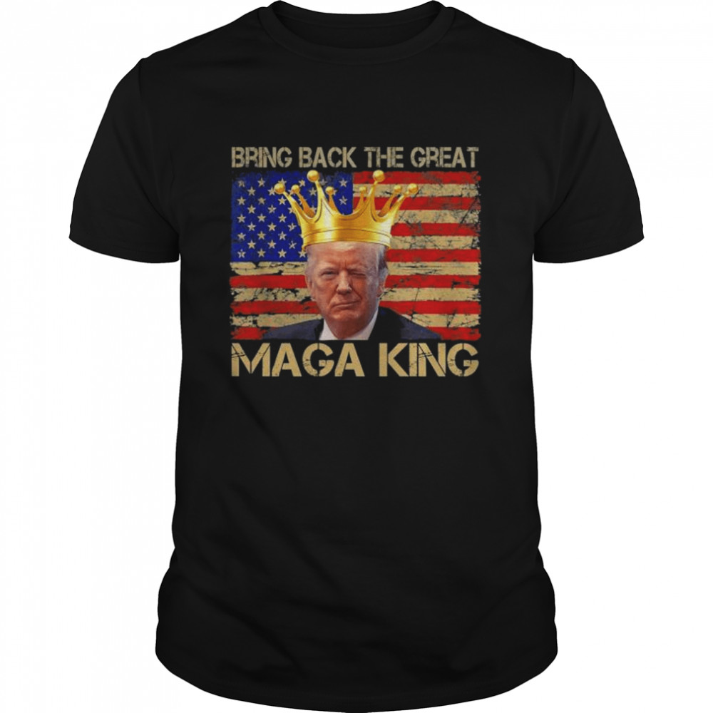 Bring back the great maga king anti joe biden ultra maga shirt Classic Men's T-shirt
