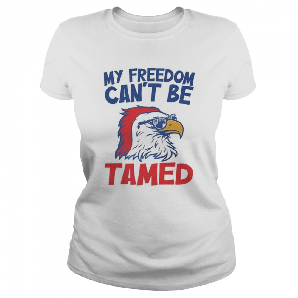 my freedom can’t be tamed shirt Classic Women's T-shirt