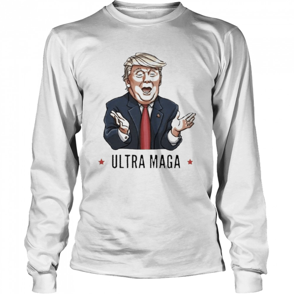 President Trump meme Ultra Maga shirt Long Sleeved T-shirt
