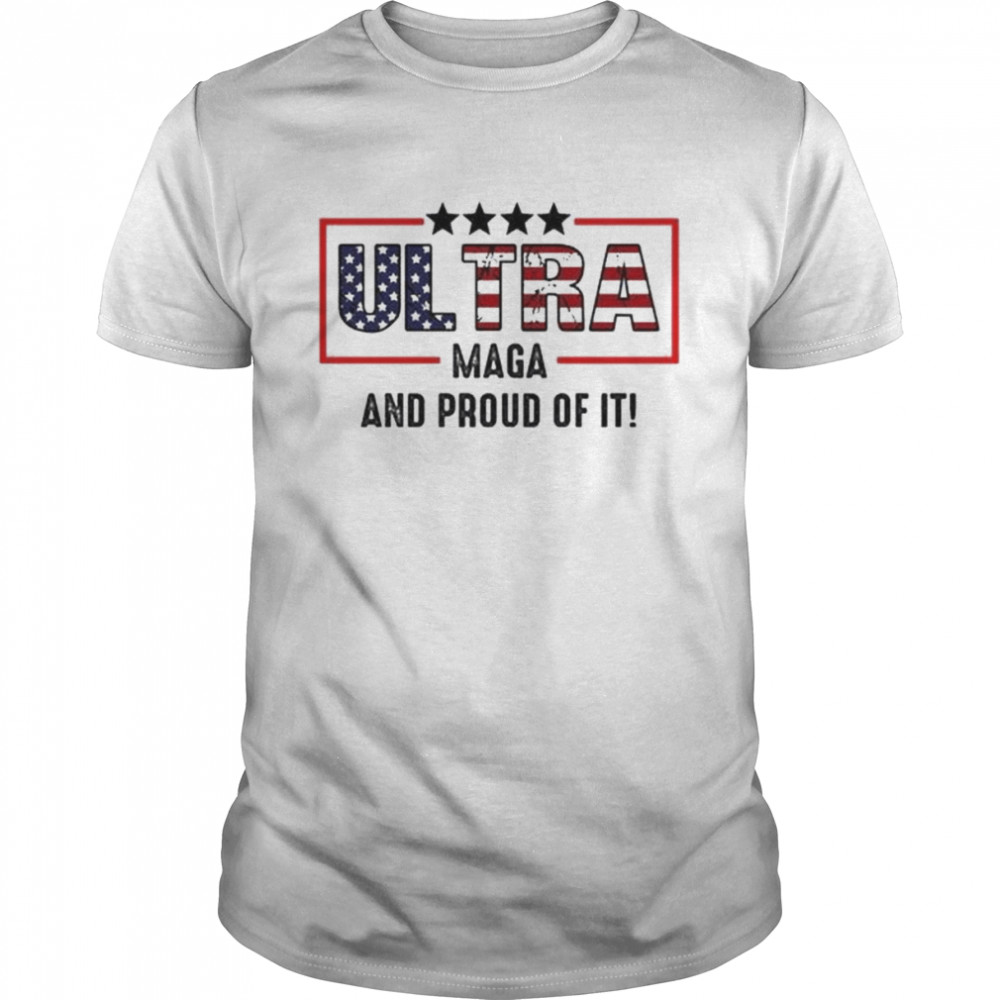 Ultra maga and proud of it ultra maga American flag shirt Classic Men's T-shirt