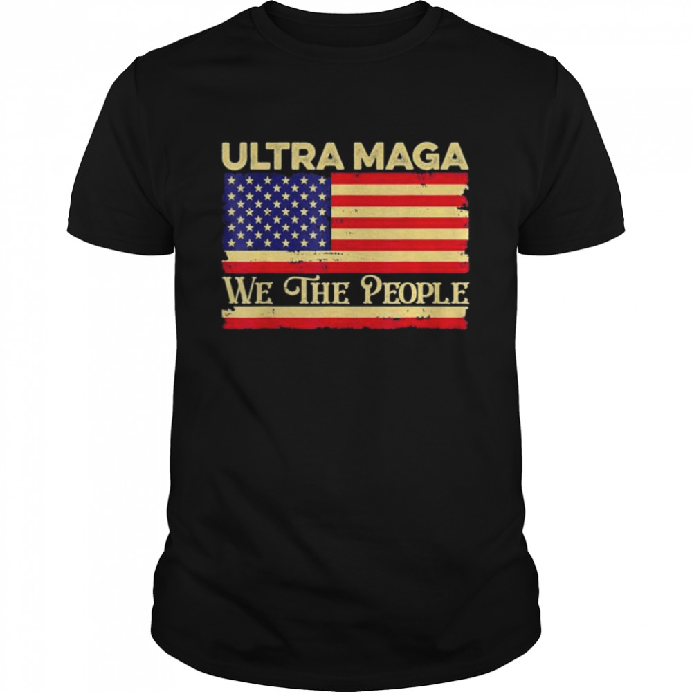 Ultra maga vintage American flag ultramaga retro shirt