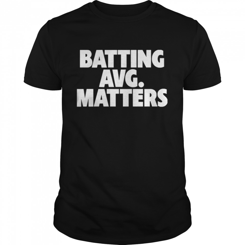 Batting Avg Matters T- Classic Men's T-shirt
