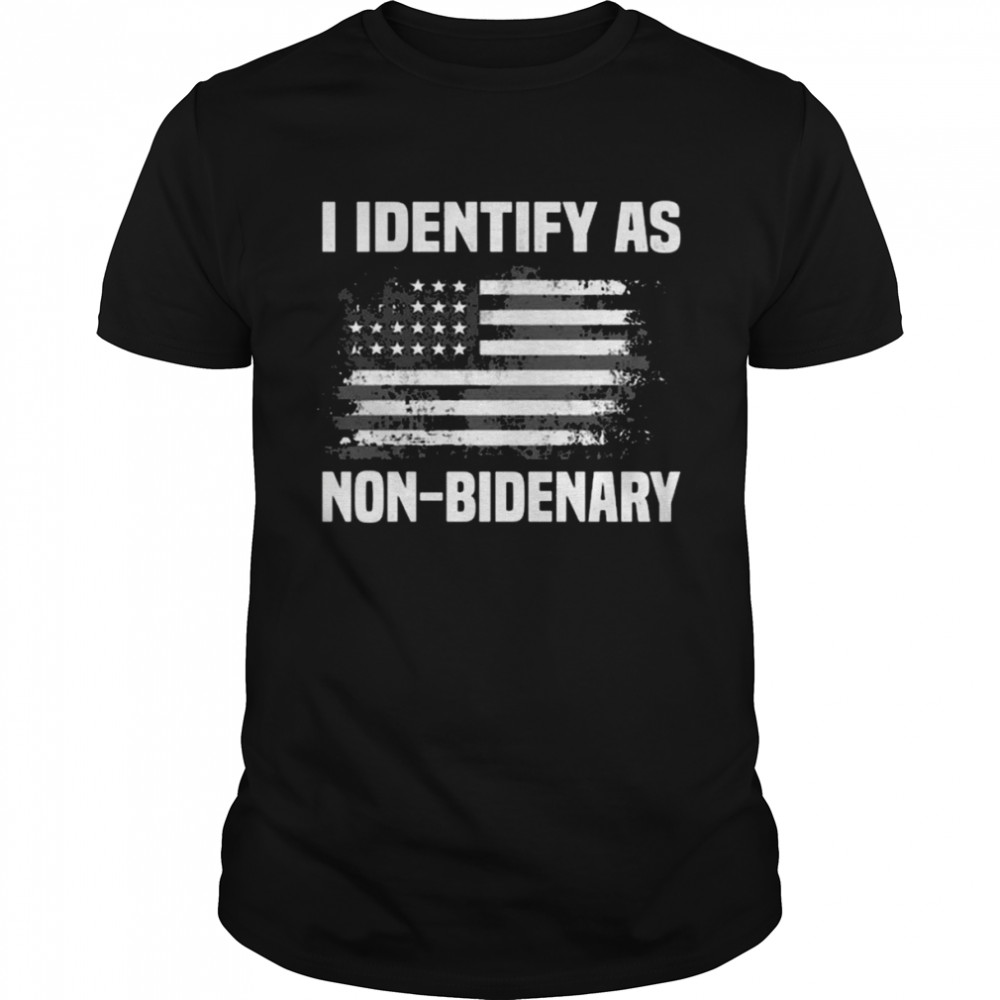 I Identify as Non-Bidenary American flag 2022 shirt