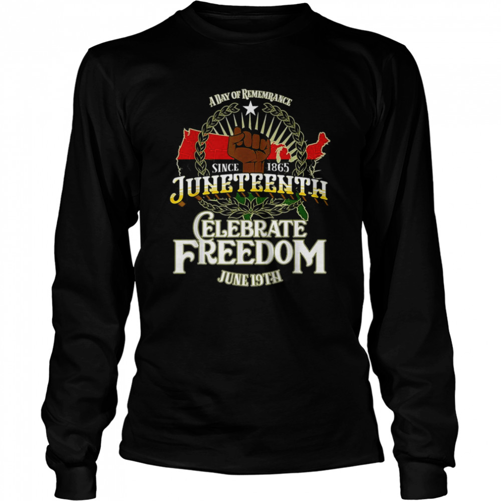 juneteenth celebrate freedom Classic T- Long Sleeved T-shirt