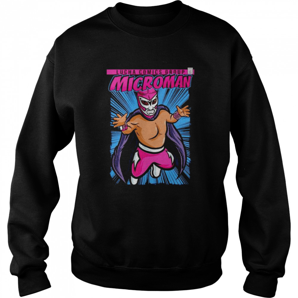 lucha comics group Microman shirt Unisex Sweatshirt