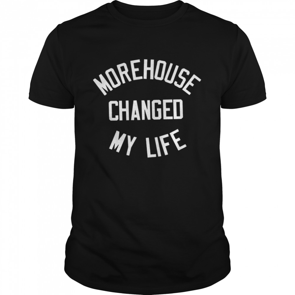 Morehouse changed my life shirt Classic Men's T-shirt