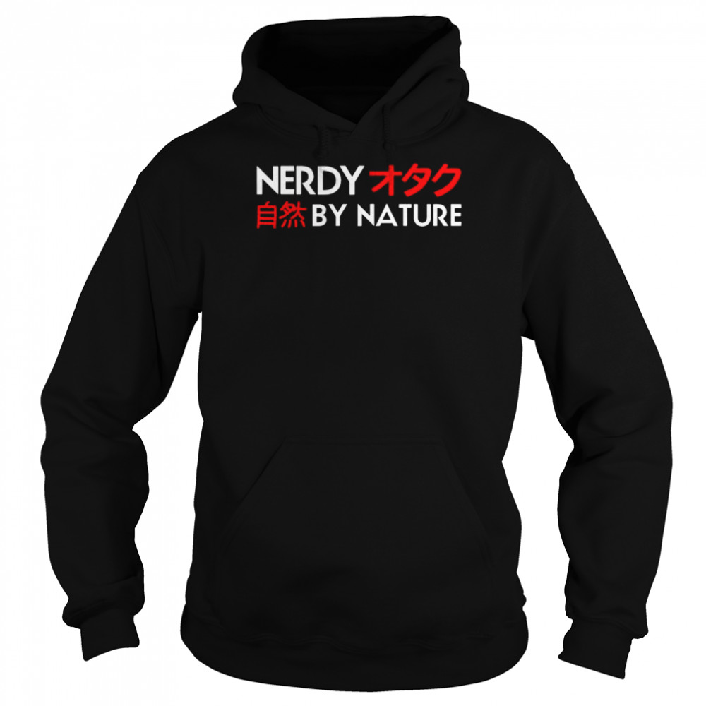 nerdy by nature shirt Unisex Hoodie