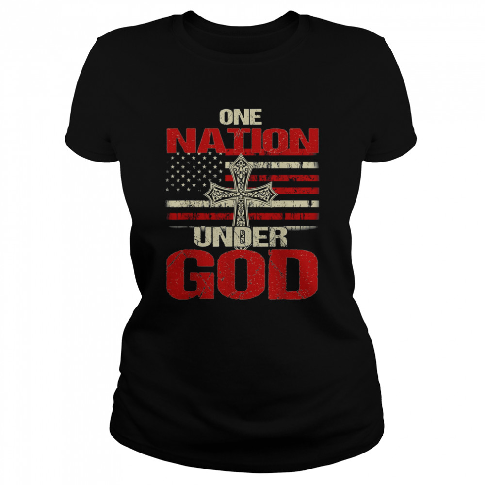 One Nation Under God Christian US Flag 4th Of July Faith  Classic Women's T-shirt