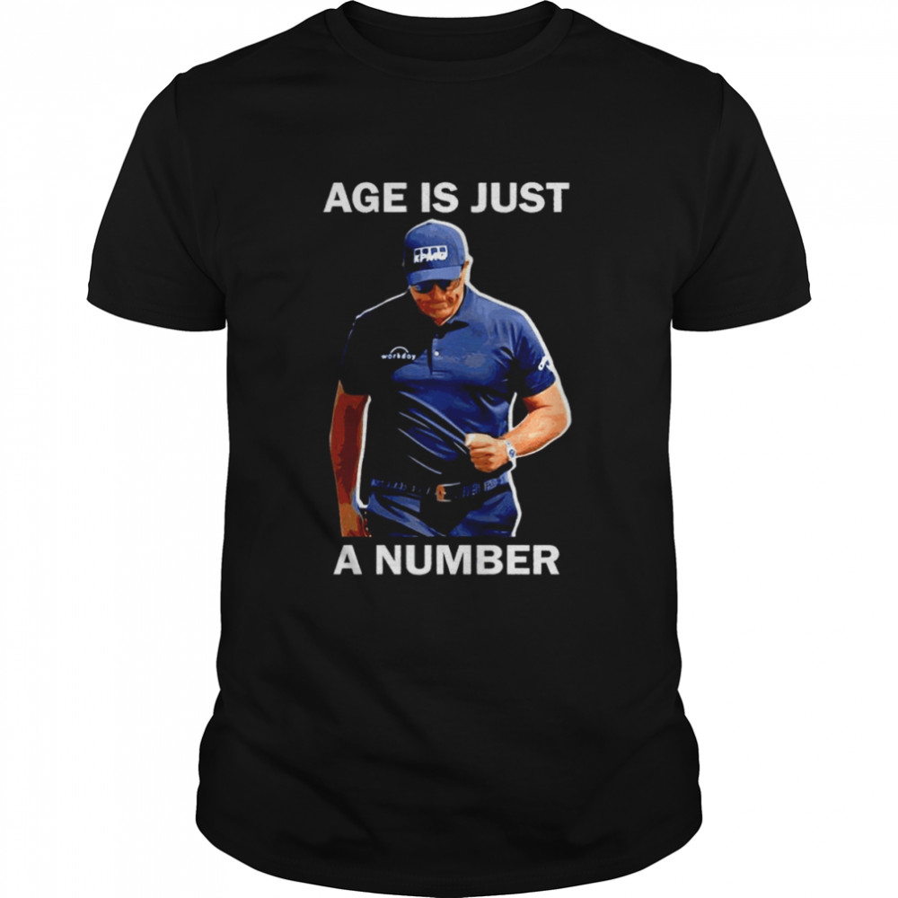 Phil Mickelson Age Is Just A Number Shirt