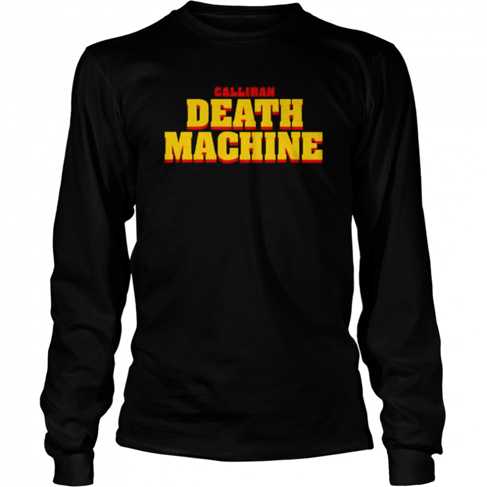 Sami callihan death machine shirt Long Sleeved T-shirt