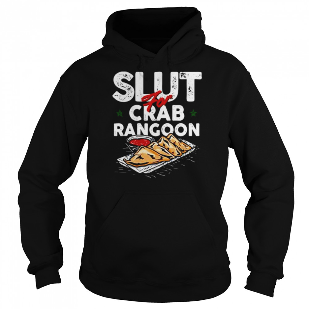 Slut For Crab Rangoon  Unisex Hoodie
