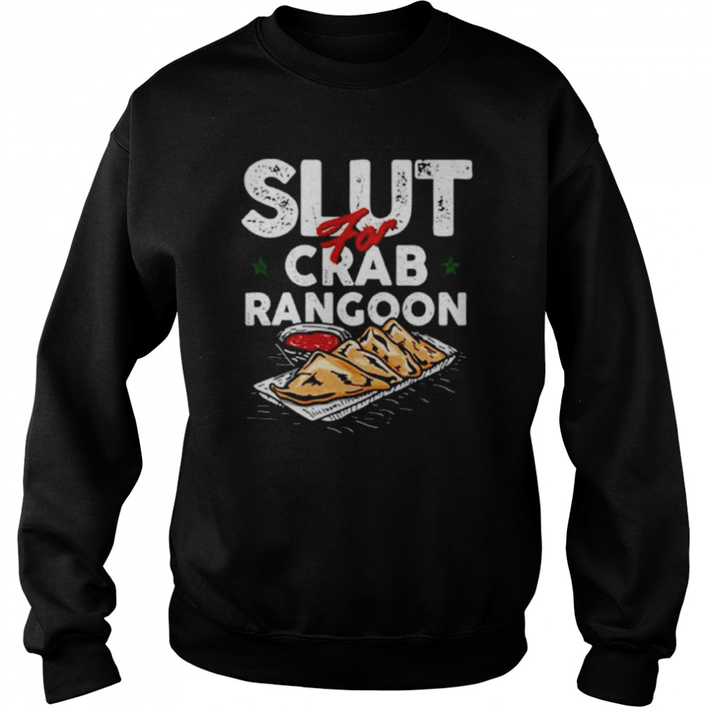 Slut For Crab Rangoon  Unisex Sweatshirt