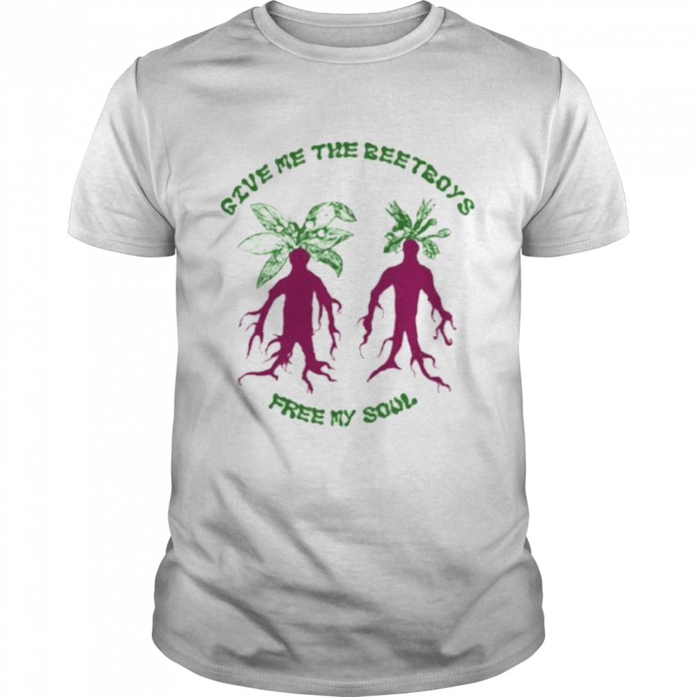 That Go Hard Give Me The Beetboys Free My Soul T-Shirt