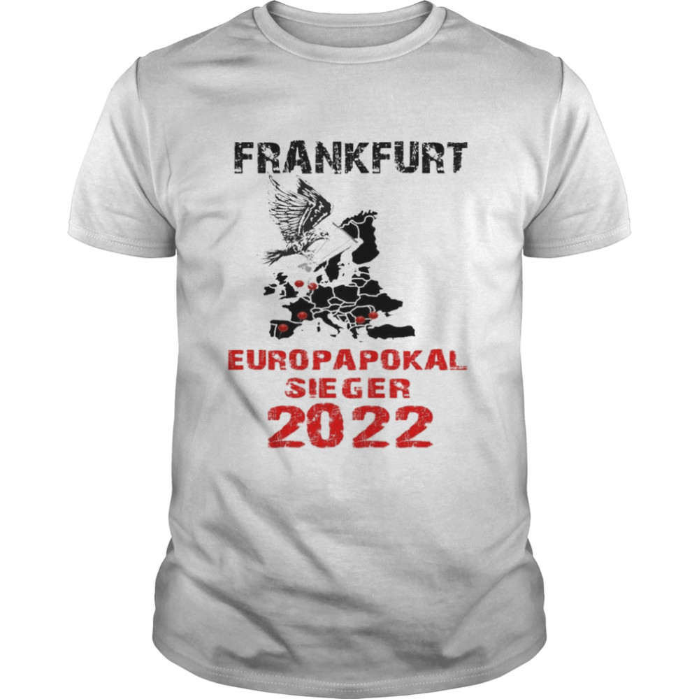 Europapokal Sieger 2022 Frankfurt Fan Shirt