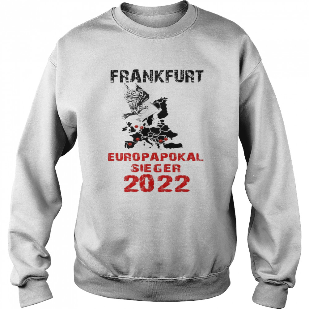 Europapokal Sieger 2022 Frankfurt Fan  Unisex Sweatshirt