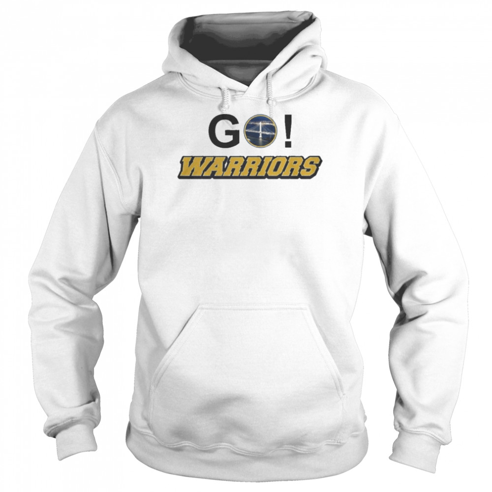 Golden State Warriors Go Warriors  Unisex Hoodie