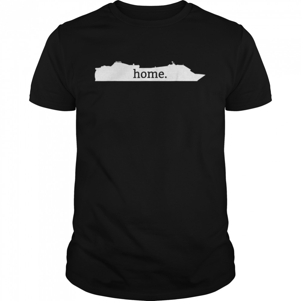 Home On A Cruise Ship Vacation WearShirt