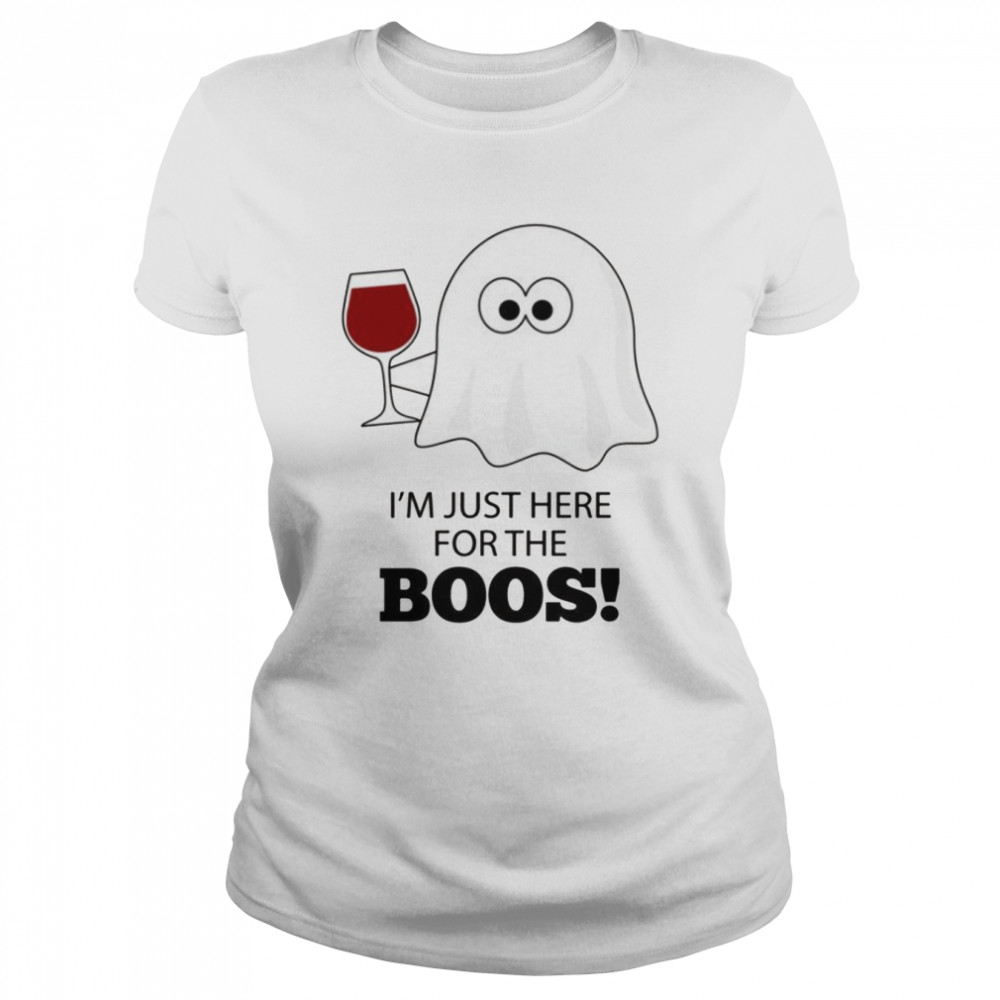 I’m Just Here for the Boos Lustiger HalloweenWein Langarm shirt Classic Women's T-shirt