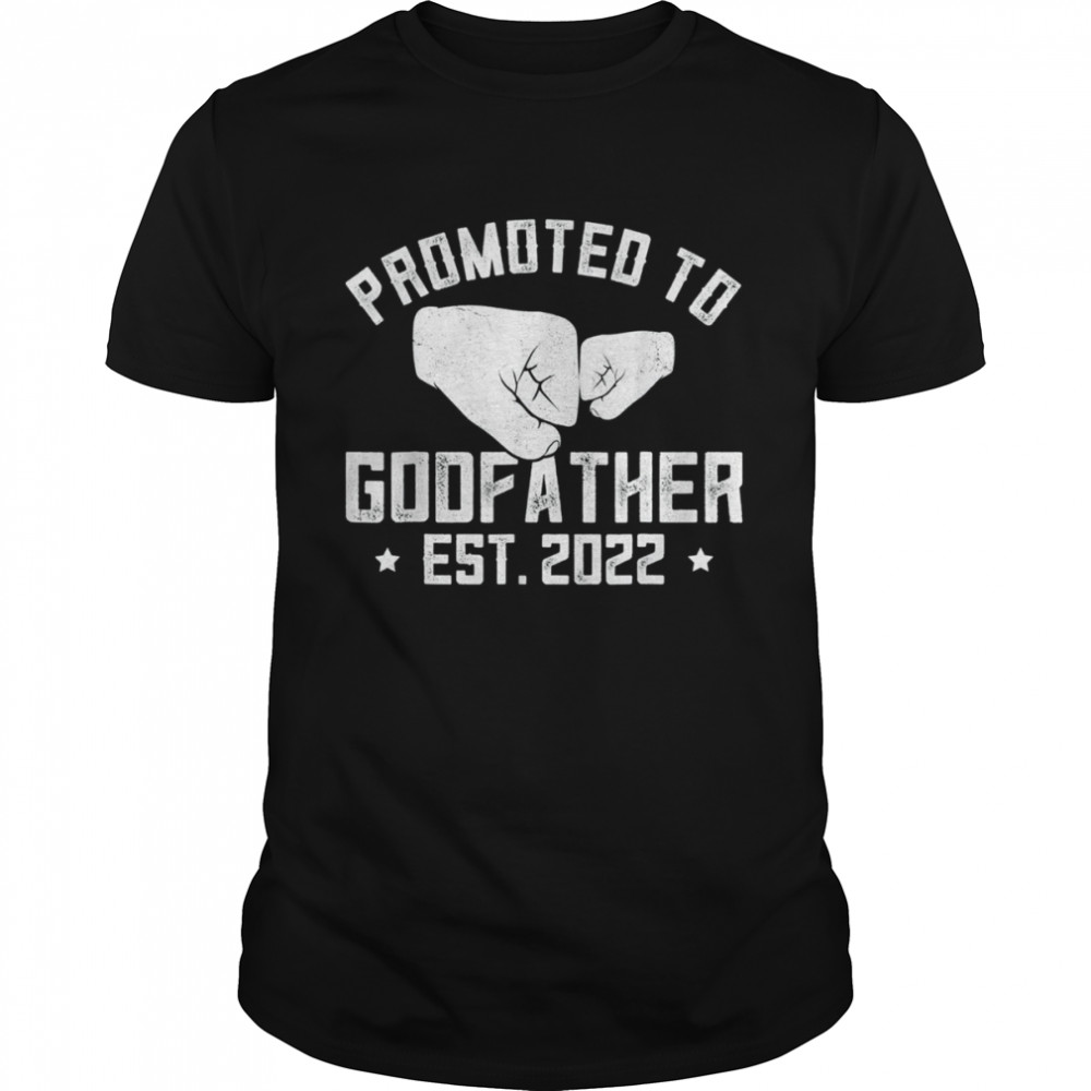 Promoted To Godfather 2022 Pregnancy Announcement Dad Shirt