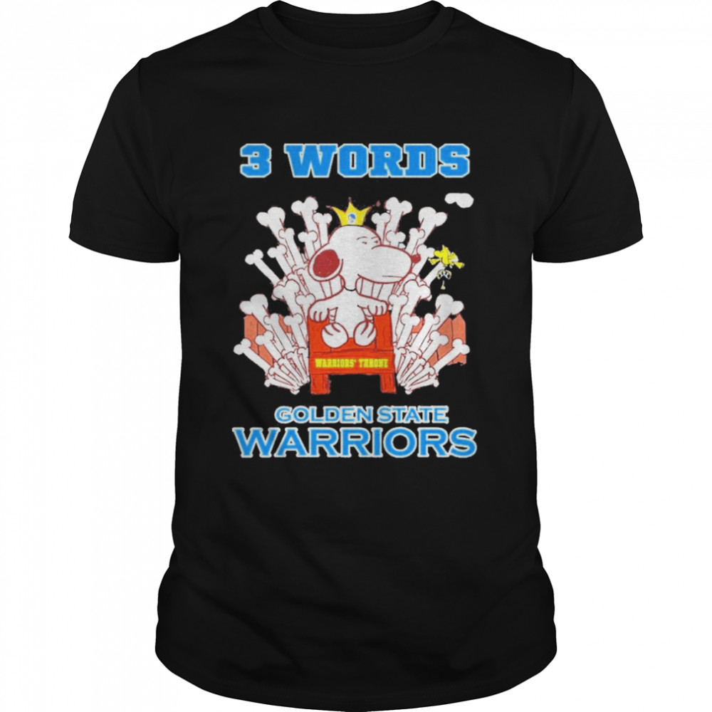 Snoopy And Woodstock Warriors Throne 3 Words Golden State Warriors  Classic Men's T-shirt