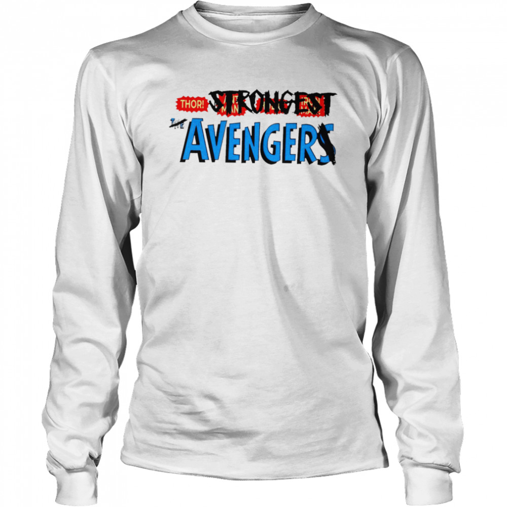 Thor Strongest Avenger shirt Long Sleeved T-shirt