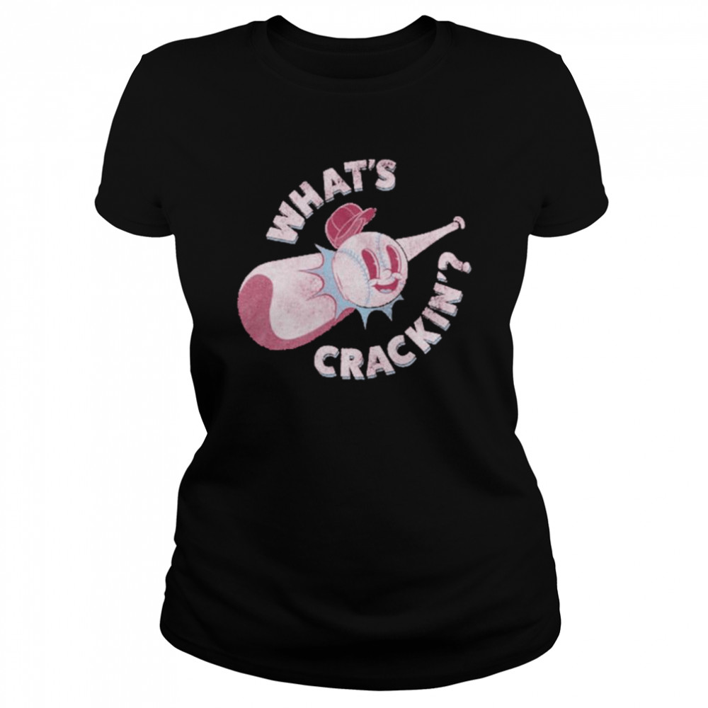 Baseball what’s crackin’ shirt Classic Women's T-shirt