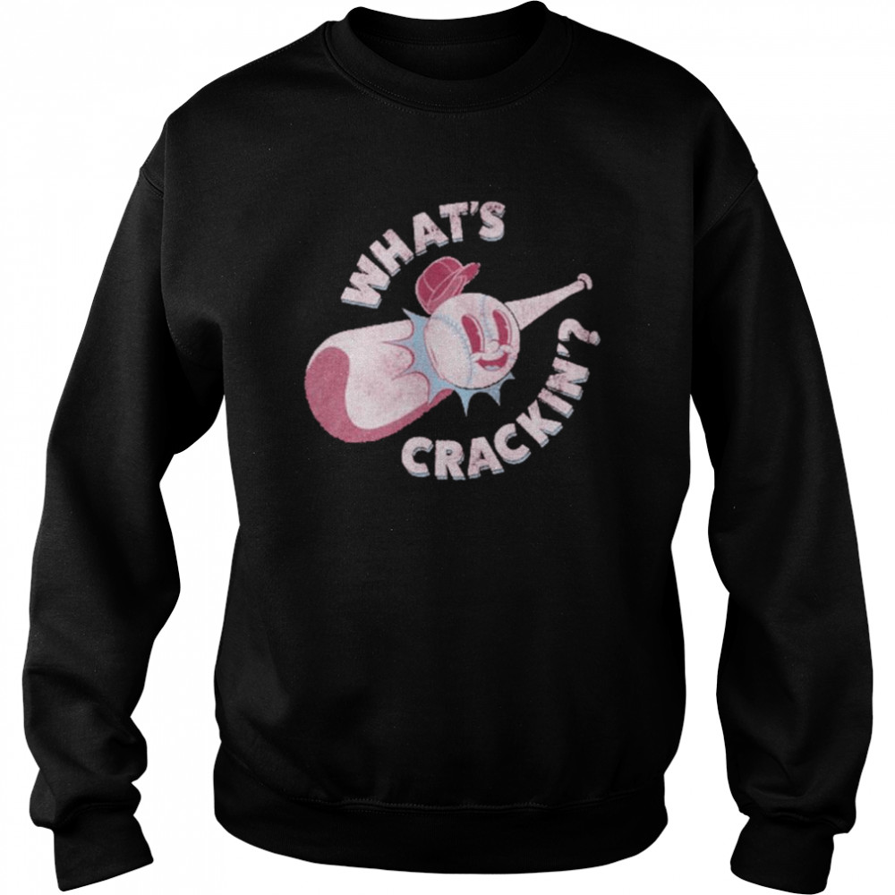 Baseball what’s crackin’ shirt Unisex Sweatshirt