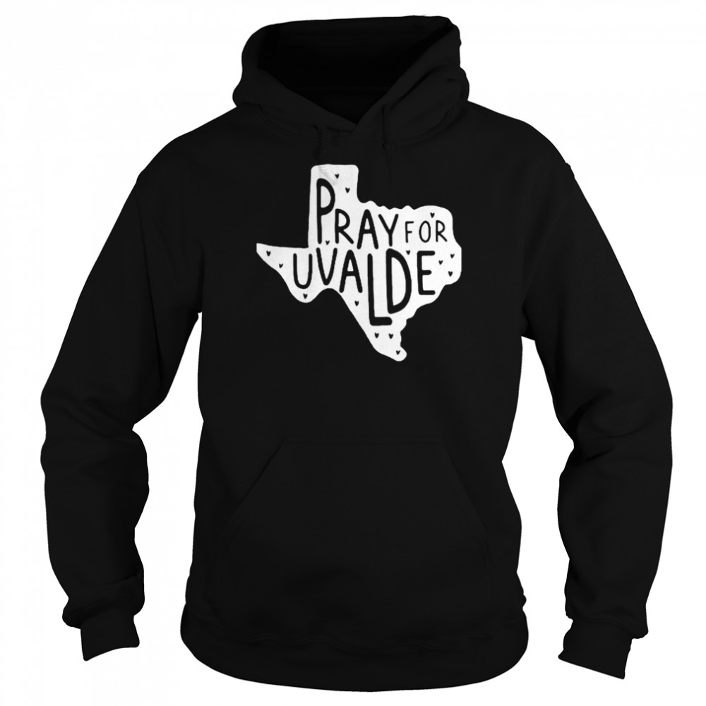 Pray For Uvalde Texas  Unisex Hoodie