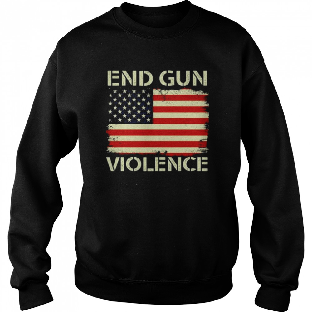 End gun violence stop gun violence uvalde American flag shirt Unisex Sweatshirt