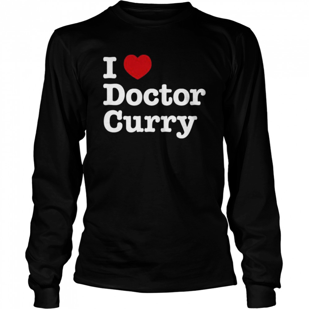I love doctor curry shirt Long Sleeved T-shirt