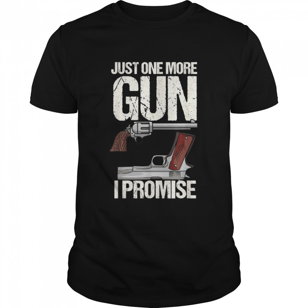 Gun Collector Gun Owner Gun Shirt