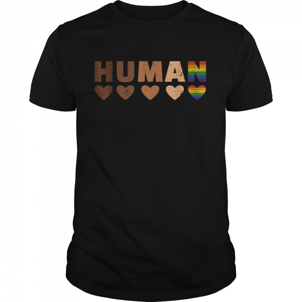 Human in melanin colors for african freedom and LGBT pride Shirt