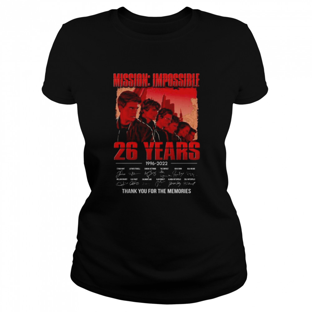 Mission Impossible 26 years 1996 2022 signatures thank you for the memories shirt Classic Women's T-shirt
